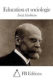 Education et sociologie (French Edition)