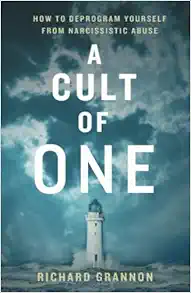 A Cult of One: How to Deprogram Yourself from Narcissistic Abuse book cover