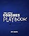 The Little Coaches Play Book: A football playbook for the coaches of the future.