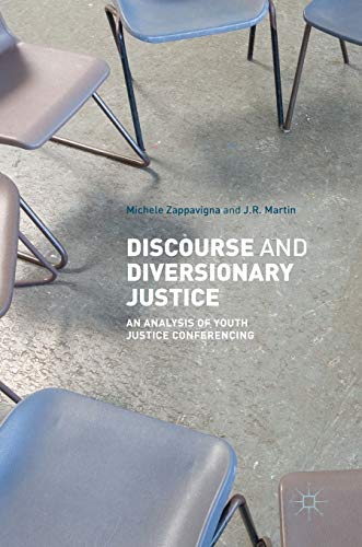 Discourse and Diversionary Justice: An Analysis of Youth Justice Conferencing