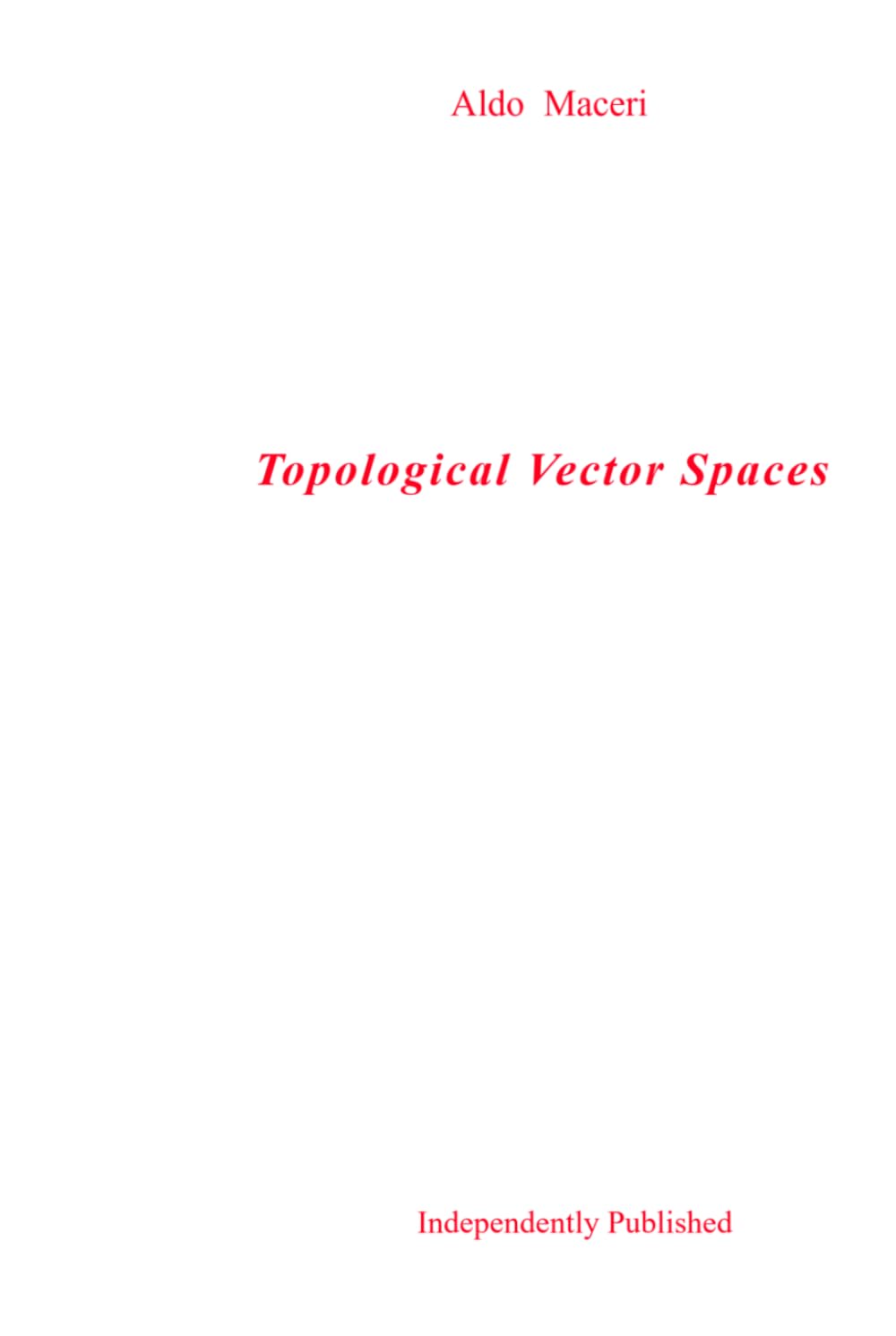 Topological Vector Spaces (Mathematics)