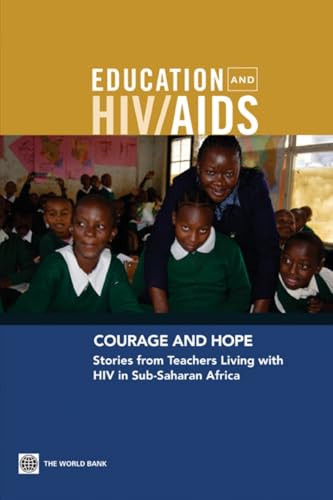 Courage and Hope: Stories from Teachers Living With HIV in Sub-saharan Africa