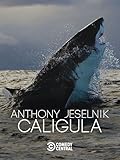 Anthony Jeselnik: Caligula