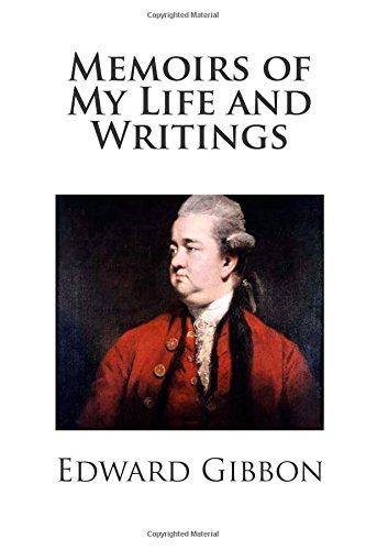 Memoirs of My Life and Writings 1491253398 Book Cover
