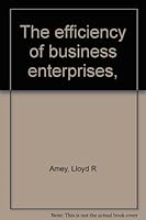 The efficiency of business enterprises, 067806007X Book Cover