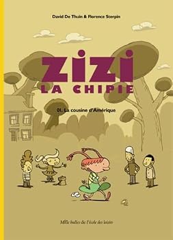 Paperback Zizi la chipie - Tome 1 - La cousine d'Amérique [French] Book