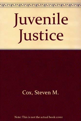 Juvenile Justice: A Guide to Practice and Theory 0697108643 Book Cover
