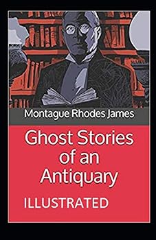 Paperback Ghost Stories of an Antiquary Illustrated Book