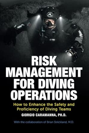 Risk Management for Diving Operations: How to enhance the safety and ...