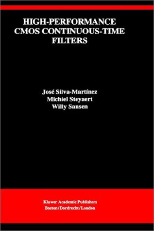 High-Performance Cmos Continuous-Time Filters (Kluwer International Series in Engineering and Computer Science)