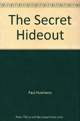 The Secret Hideout 0329140809 Book Cover