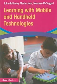 Paperback Learning with Mobile and Handheld Technologies Book
