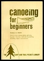 Canoeing For Beginners B0006BQ8AY Book Cover
