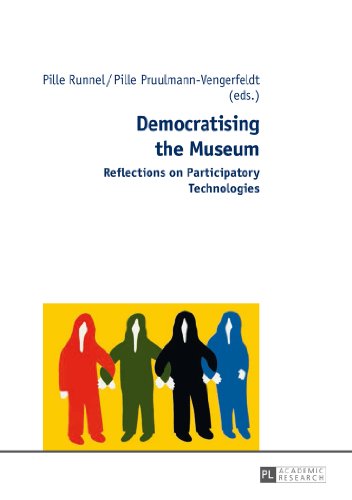 Preisvergleich Produktbild Democratising the Museum: Reflections on Participatory Technologies