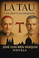 LA TAU: Una nueva reconquista B0G1J59ZB2 Book Cover