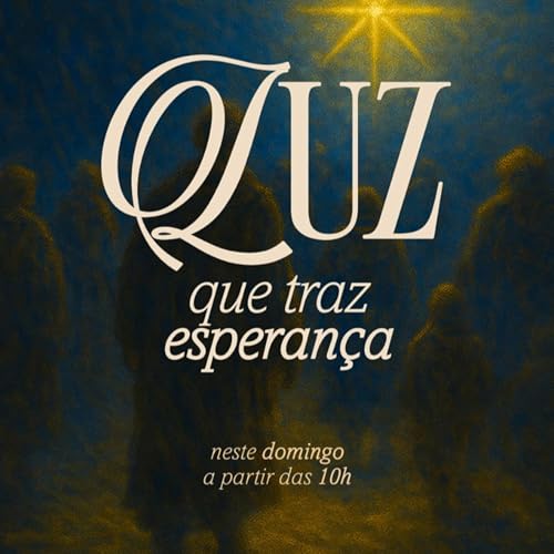 Maravilhosa Luz | A Luz que traz Esperan&ccedil;a | Ediel Siqueira