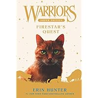 Warriors Super Edition: Firestar's Quest: An Epic Clan Adventure About Secrets, Leadership, and a Perilous Journey