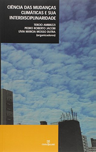 Ciência das Mudanças Climáticas e Sua Interdisciplinaridade