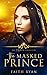 The Masked Prince (The Dirty Heroes Collection Book 12)