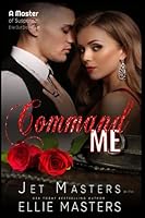 Command : A sexy Private Investigator suspense thriller romance 1952625114 Book Cover