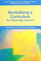 Revitalizing a Curriculum for School-Age Learners 1931185484 Book Cover