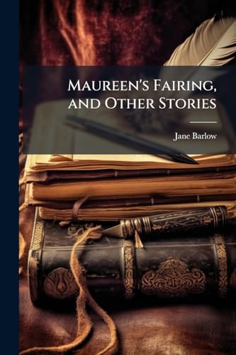 Maureen's Fairing, and Other Stories