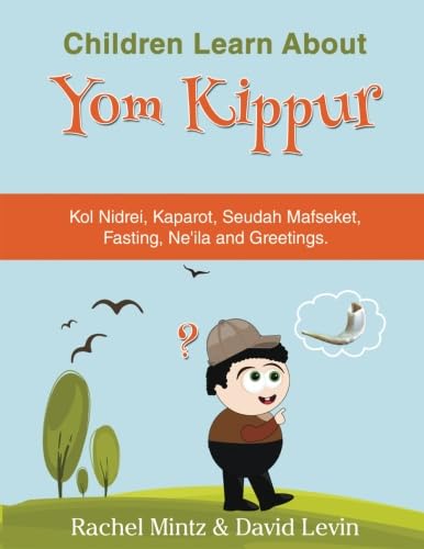 Yom Kippur - For Children: Learning About Yom Kippur in a Fun Way