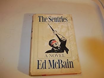 Hardcover THE SENTRIES, A Novel Book