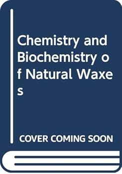 Hardcover Chemistry and biochemistry of natural waxes Book