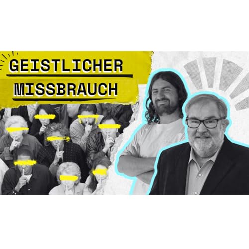 Umgang mit geistlichem Missbrauch – mit Dr. Joachim Pomrehn