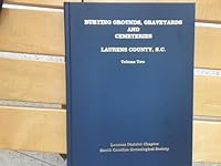 Burying Grounds, Graveyards and Cemeteries: Laurens County, S.C. 0893085227 Book Cover