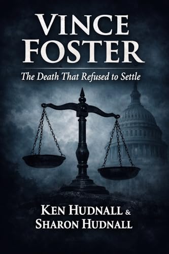 Bild: Vince Foster: The Death That Refused to Settle (The Assassination Files) (English Edition) f�r 8,51 EUR bei amazon.de