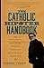 Produktbild The Catholic Hipster Handbook: Rediscovering Cool Saints, Forgotten Prayers, and Other Weird but Sacred Stuff