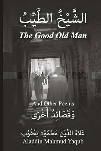 The Good Old Man: and Other Poems