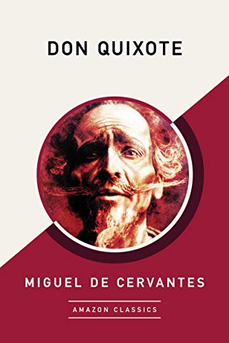 Don Quixote (AmazonClassics Edition)