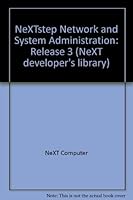 Nextstep Network and System Administration: Release 3 (Nextstep Developer's Library) 0201632543 Book Cover
