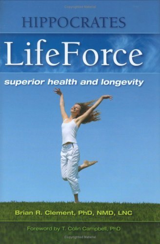 Hippocrates LifeForce: Superior Health and Longevity (English Edition)