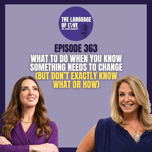 What To Do When You Know Something Needs to Change (But Don&rsquo;t Exactly Know What or How)