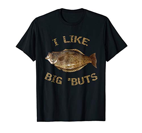 I Like Big 'Buts | Halibut Shirt for Halibut Fishing