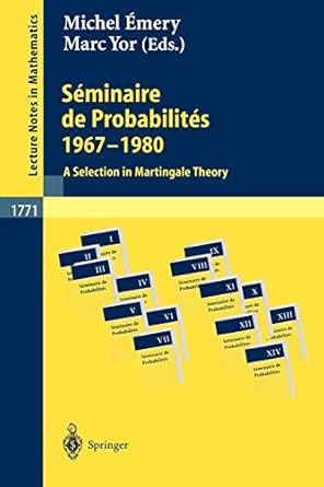 S¿¿minaire de Probabilit¿¿s 1967-1980: A Selection in Martingale Theory