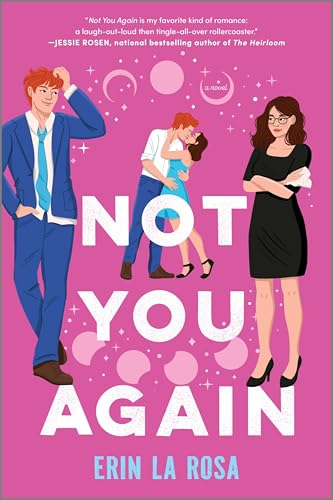 Not You Again: A Small Town Enemies to Lovers Romance Set in a Magical Time Loop