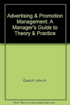 Paperback Advertising & Promotion Management: A Manager's Guide to Theory & Practice Book