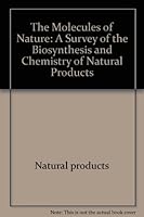 The molecules of nature;: A survey of the biosynthesis and chemistry of natural products (The Organic chemistry monograph series) 0805338004 Book Cover
