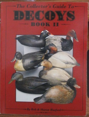 The Collector's Guide to Decoys, Book II