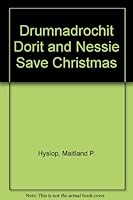 Drumnadrochit, Dorit and Nessie 1858214424 Book Cover