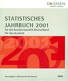 Statistisches Jahrbuch für die Bundesrepublik Deutschland und für das Ausland 2001, 2 Bücher u. CD-ROM. Statistical Yearbook for the Federal Republic of Germany and Foreign Countries 2001, 2 books and CD-ROM: Einf. dtsch.-engl. Hrsg. v. Statist. Bundesamt