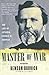Master of War: The Life of General George H. Thomas