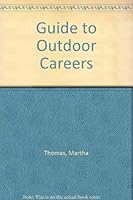 Guide to outdoor careers 0811721612 Book Cover
