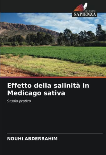Effetto della salinità in Medicago sativa: Studio pratico