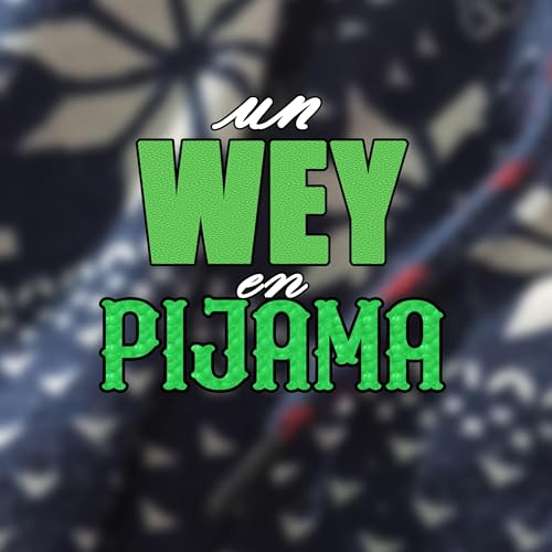 Couverture de Un WEY en Pijama